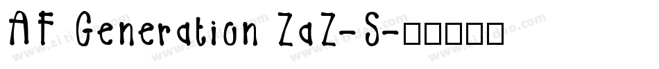 AF Generation ZaZ-S字体转换